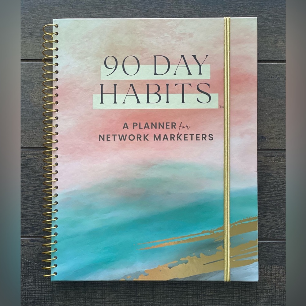 90 Day Habits A Planner for Network Marketers